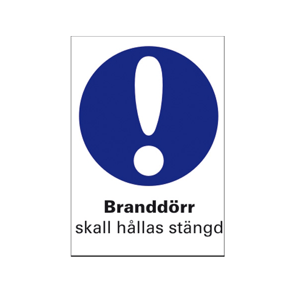 Dekal A6 Branddörr skall hållas stängd