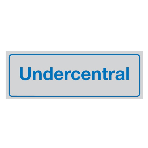 Skylt Undercentral