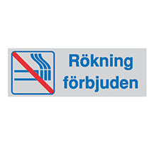 Skylt Rökning förbjuden