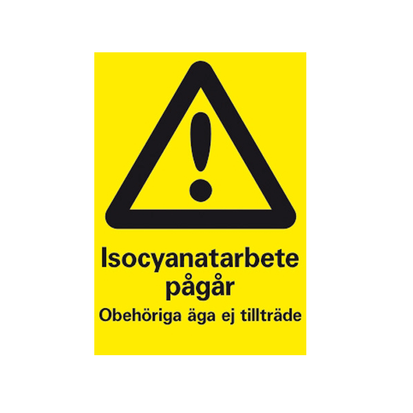 Skylt Isocyanatarbete pgr