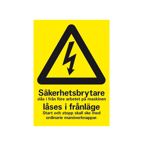 Skylt Säkerhetsbrytare låses i frånläge