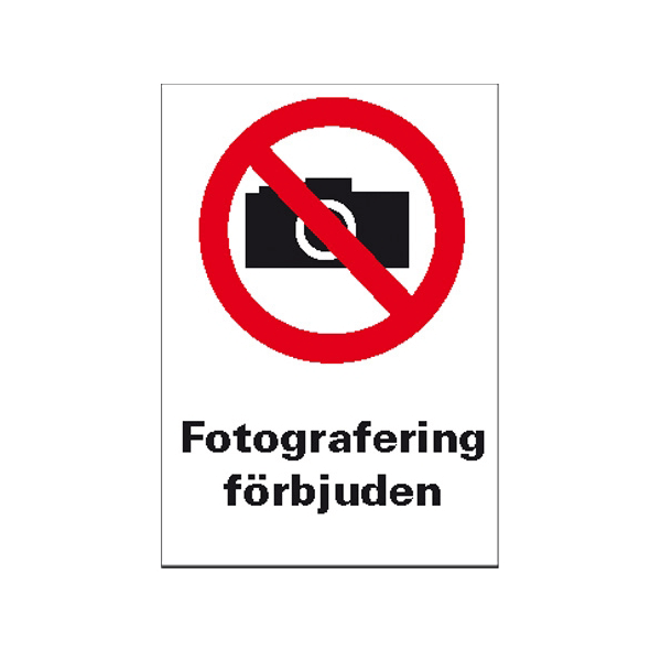 Skylt Fotografering förbjuden