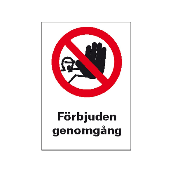 Skylt förbjuden genomgång
